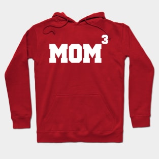 Mom to the 3rd Power Mothers Day Mom of 3 Kids Funny Hoodie